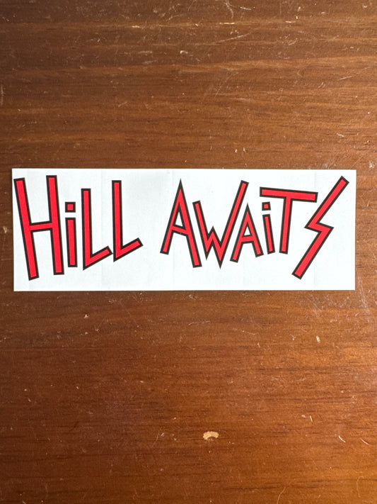 Hill Awaits “OG logo” bumper sticker